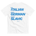 EAT ITALIAN, DRIVE GERMAN, MARRY SLAVIC