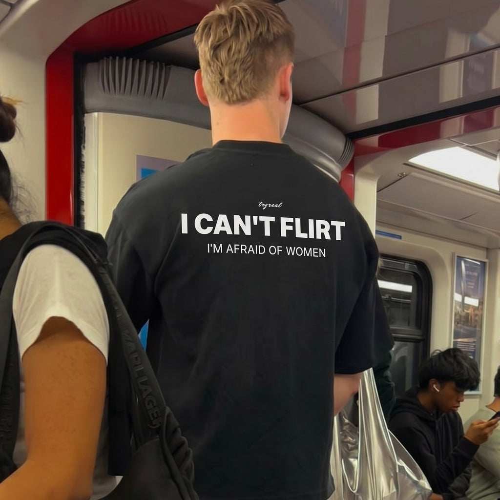 I CAN'T FLIRT