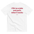 I FLIRT AS A JOKE