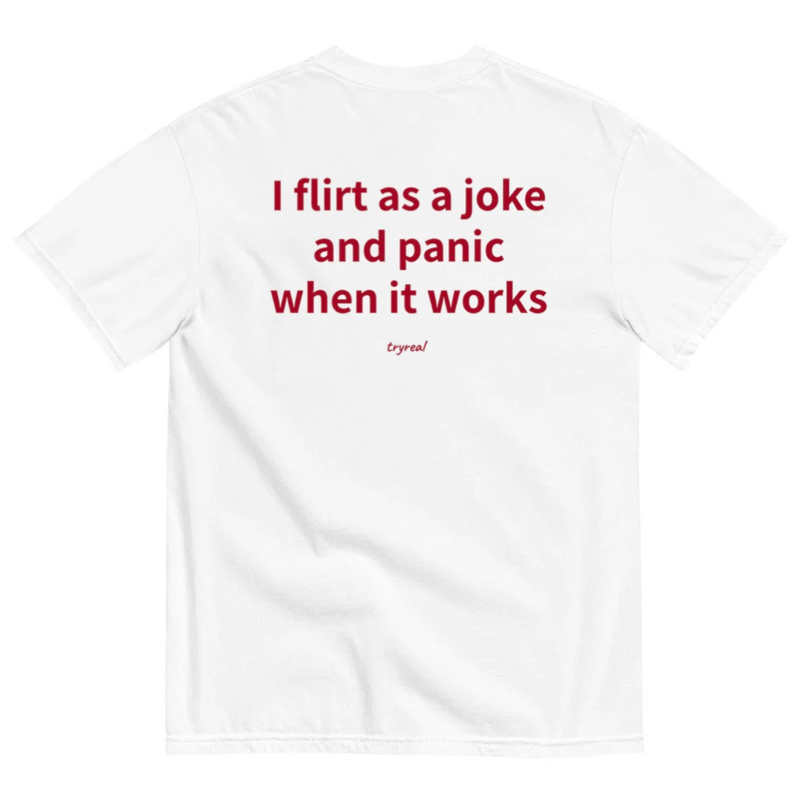 I FLIRT AS A JOKE